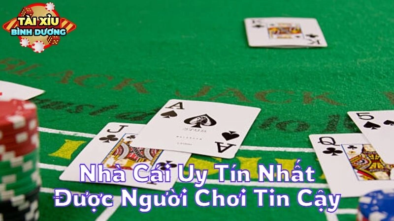 Nhà Cái Uy Tín Nhất Được Người Chơi Tin Cậy